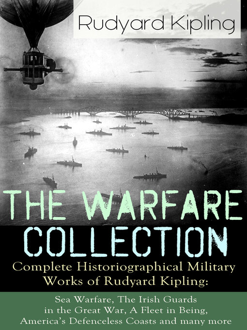Title details for The Warfare Collection--Complete Historiographical Military Works of Rudyard Kipling by Rudyard Kipling - Wait list